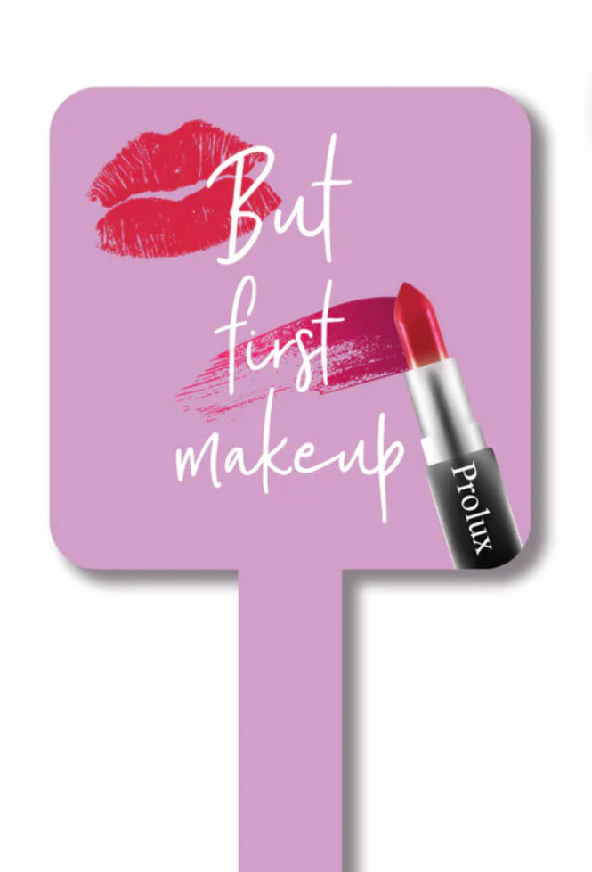 But First Makeup - Handheld Mirror